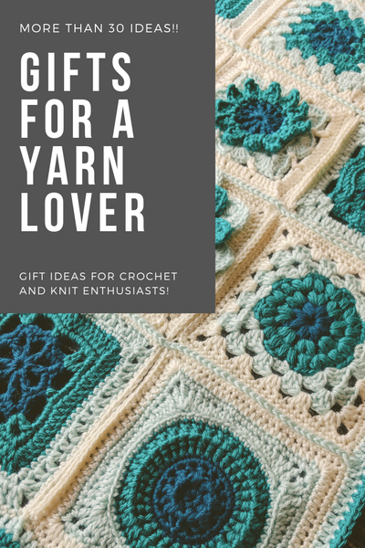 Gifts for Crochet and Knitters